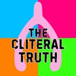 Logo of the podcast The Cliteral Truth Podcast Podcast The Cliteral Truth Podcast