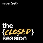 The {Closed} Session Podcast The {Closed} Session