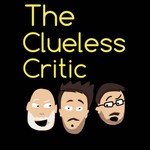 Logo of the podcast The Clueless Critic Podcast The Clueless Critic