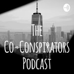 The Co-Conspirators Podcast Podcast The Co-Conspirators Podcast