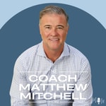 Podcast The Coach Matthew Mitchell Show