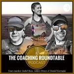 Logo of the podcast The Coaching Roundtable Podcast The Coaching Roundtable
