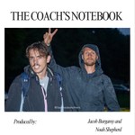 Logo of the podcast The Coach's Notebook w/ Jacob Burgamy and Noah Shepherd Podcast The Coach's Notebook w/ Jacob Burgamy and Noah Shepherd