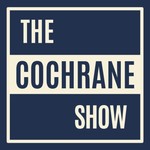 Logo of the podcast The Cochrane Show Podcast The Cochrane Show