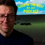 Podcast THE CODE OF THE WEST