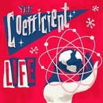Logo of the podcast The Coefficient Life Podcast The Coefficient Life