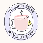 The Coffee Break with Julia & Evan The Coffee Break with Julia & Evan