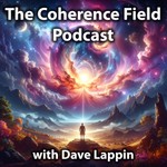 Podcast The Coherence Field