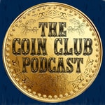 Logo of the podcast The Coin Club Podcast Podcast The Coin Club Podcast