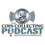 Logo of the podcast The Coin Collecting Podcast Podcast The Coin Collecting Podcast