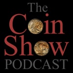 The Coin Show Podcast Podcast The Coin Show Podcast