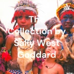 Logo of the podcast THE COLLECTION
by
Sally West Goddard Podcast THE COLLECTION
by
Sally West Goddard