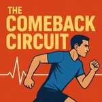 Logo of the podcast The Comeback Circuit Podcast Podcast The Comeback Circuit Podcast