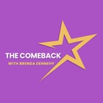 The Comeback with Brenda Dennehy The Comeback with Brenda Dennehy