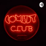 Logo of the podcast The Comedy Club Podcast The Comedy Club