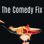The Comedy Fix The Comedy Fix