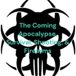 Logo of the podcast The Coming Apocalypse, Survival, Shooting, & Firearms Podcast The Coming Apocalypse, Survival, Shooting, & Firearms