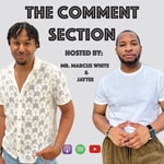 Logo of the podcast The Comment Section Podcast The Comment Section