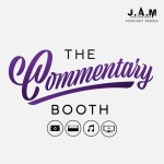 The Commentary Booth Podcast The Commentary Booth