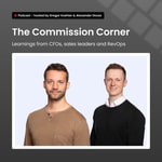 The Commission Corner - Learnings from CFOs, Sales leaders and RevOps The Commission Corner - Learnings from CFOs, Sales leaders and RevOps