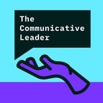 Logo of the podcast The Communicative Leader Podcast The Communicative Leader