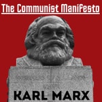 The Communist Manifesto - Karl Marx The Communist Manifesto - Karl Marx