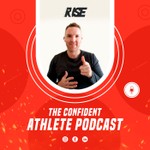 Logo of the podcast The Confident Athlete Podcast Podcast The Confident Athlete Podcast