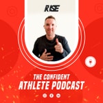 Logo of the podcast The Confident Athlete Podcast Podcast The Confident Athlete Podcast