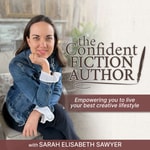 The Confident Fiction Author Podcast The Confident Fiction Author