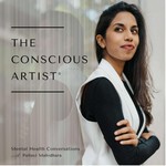 The Conscious Artist®: Mental Health Conversations with Pallavi Mahidhara Podcast The Conscious Artist®: Mental Health Conversations with Pallavi Mahidhara