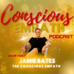 The Conscious Empath Podcast 
