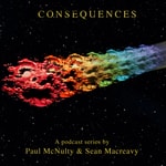 Logo of the podcast The Consequences Podcast Podcast The Consequences Podcast