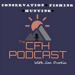 Logo of the podcast The Conservation, Fishing, and Hunting Podcast Podcast The Conservation, Fishing, and Hunting Podcast