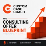 Logo of the podcast The Consulting Offer Blueprint: Strategy, Cases & MBB-Level Thinking Podcast The Consulting Offer Blueprint: Strategy, Cases & MBB-Level Thinking