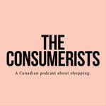 Logo of the podcast The Consumerists: A Podcast About Shopping Podcast The Consumerists: A Podcast About Shopping