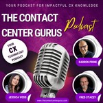 The Contact Center Gurus Podcast The Contact Center Gurus
