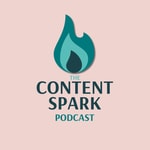 Podcast The Content Spark Podcast
