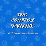 The Control Phase Podcast The Control Phase