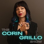Logo of the podcast The Corin Grillo Show Podcast The Corin Grillo Show