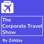 Logo of the podcast The Corporate Travel Show Podcast The Corporate Travel Show