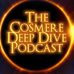 The Cosmere Deep Dive Podcast Podcast The Cosmere Deep Dive Podcast