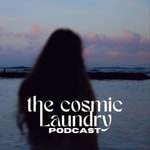 The Cosmic Laundry Podcast