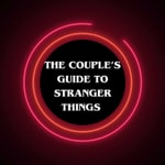 Podcast The Couple's Guide to Stranger Things