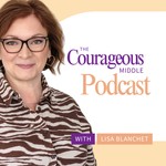 Podcast The Courageous Middle Podcast
