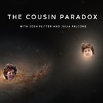 Logo of the podcast The Cousin Paradox Podcast The Cousin Paradox
