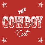 The Cowboy Cut Podcast The Cowboy Cut