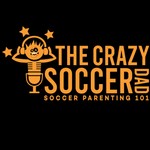 Podcast The Crazy Soccer Dad: Soccer Parenting 101