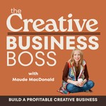 Logo of the podcast The Creative Business Boss | Creative Business Growth, Marketing for Creatives, Creative Entrepreneur Podcast The Creative Business Boss | Creative Business Growth, Marketing for Creatives, Creative Entrepreneur