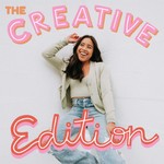The Creative Edition Podcast Podcast The Creative Edition Podcast