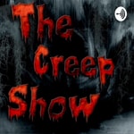 Logo of the podcast The Creep Show Podcast The Creep Show